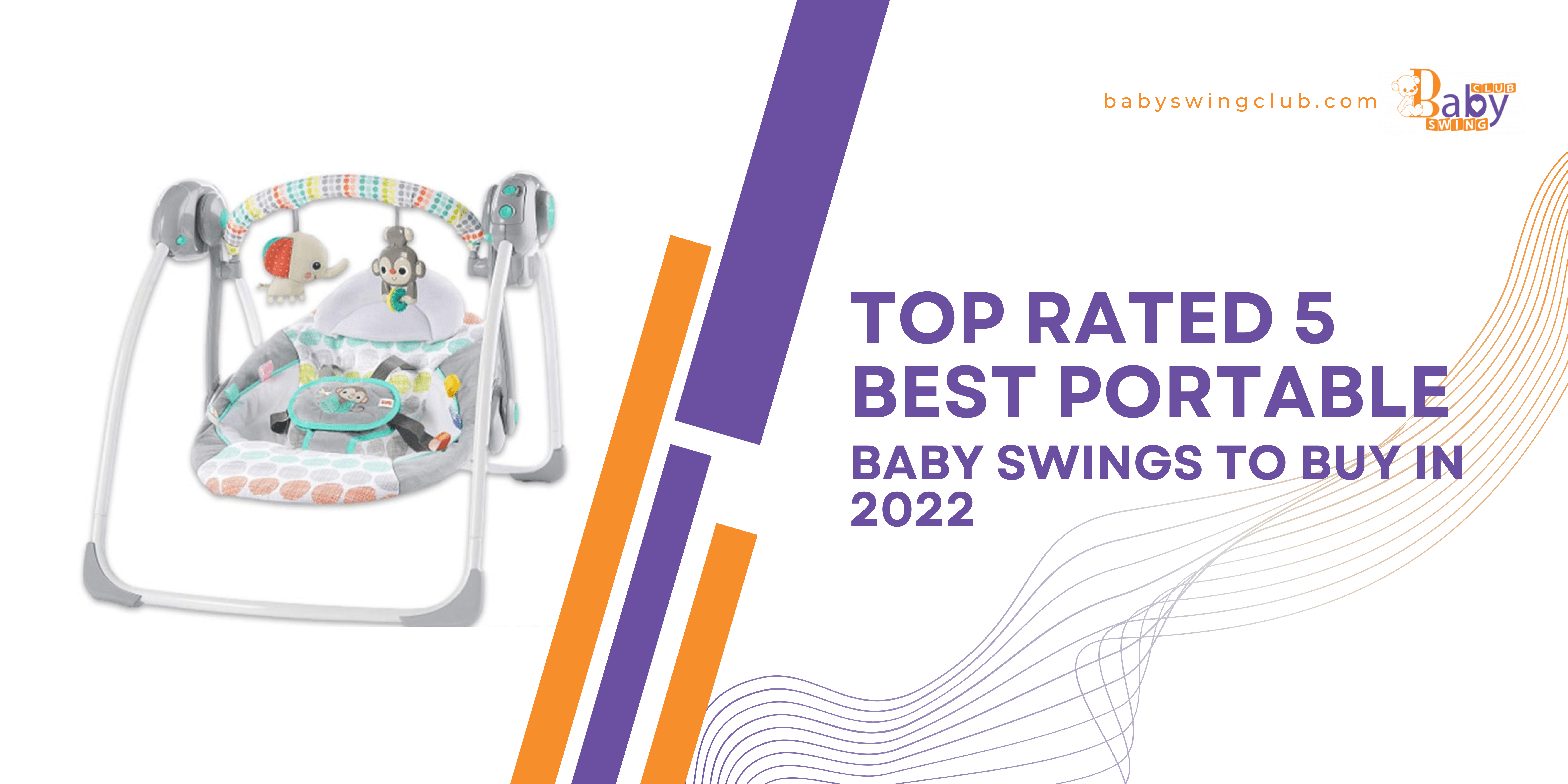 Top Rated 5 Best Portable Baby Swings of 2023